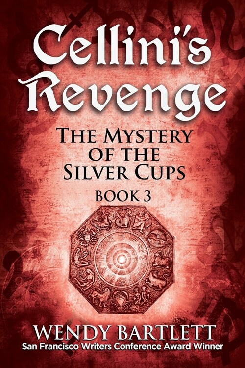 Cellinis Revenge: The Mystery of the Silver Cups, Book 3 (Paperback)