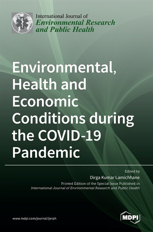 Environmental, Health and Economic Conditions during the COVID-19 Pandemic (Hardcover)