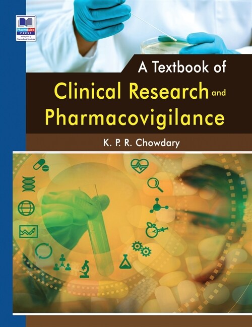 A Textbook of Clinical Research and Pharmacovigilance (Hardcover)
