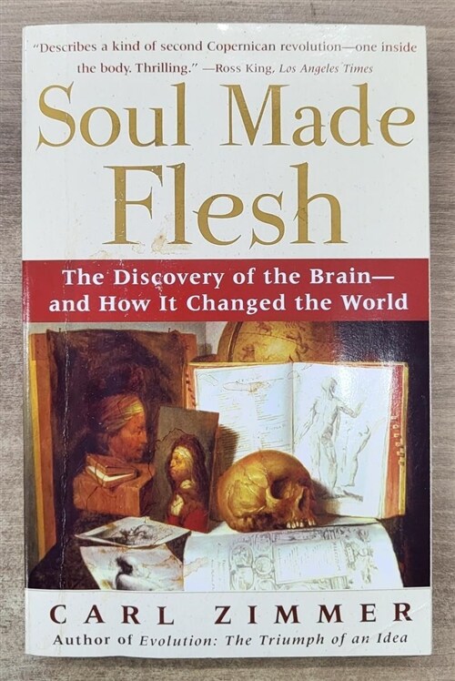 [중고] Soul Made Flesh: The Discovery of the Brain--And How It Changed the World (Paperback)