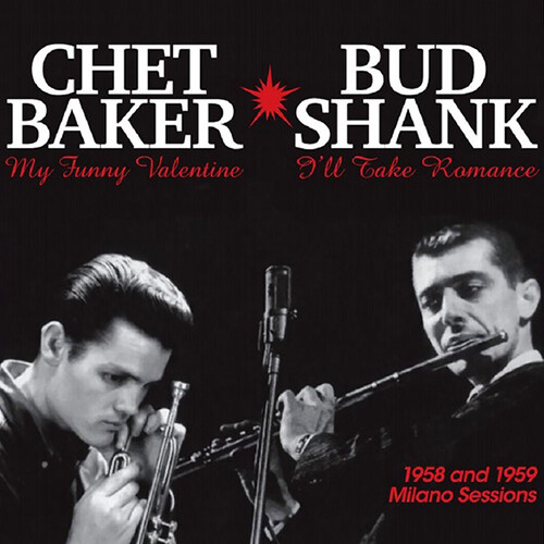 [수입] Chet Baker & Bud Shank - 1958 and 1969 Milano sessions [LP]