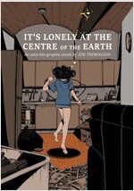 It's Lonely at the Centre of the Earth (Paperback)