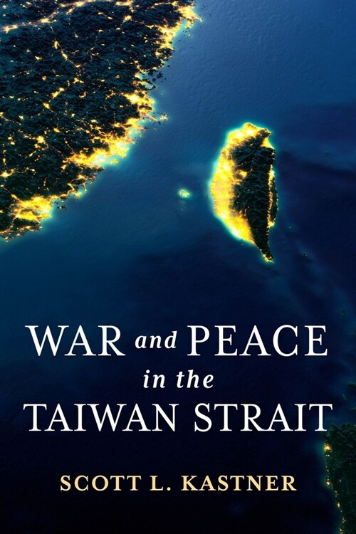 War and Peace in the Taiwan Strait (Paperback)