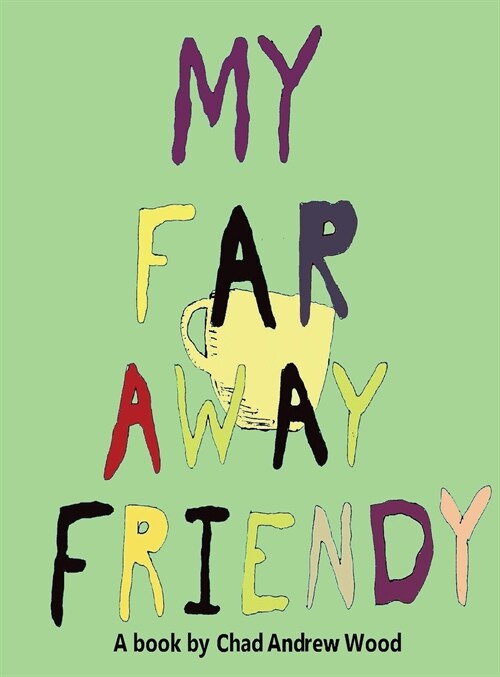 My Far Away Friendy (Hardcover)