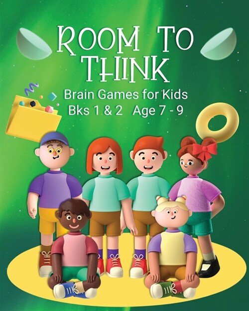Room to Think: Brain Games for Kids Bks 1 & 2 Age 7 - 9: Brain Games for Kids (Paperback)