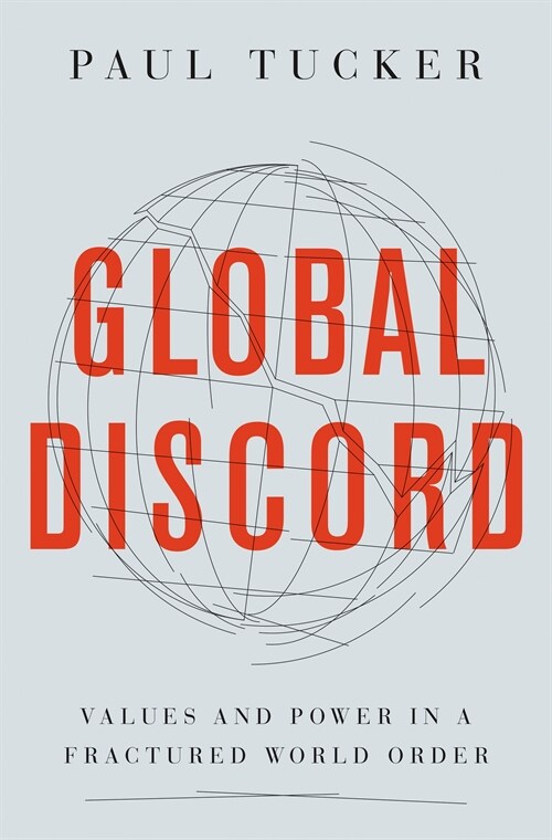 Global Discord: Values and Power in a Fractured World Order (Hardcover)