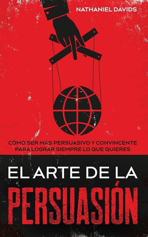 El Arte de la Persuasión (Paperback)