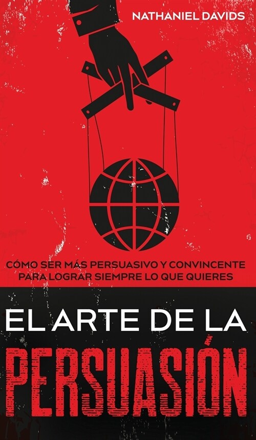 El Arte de la Persuasión (Hardcover)