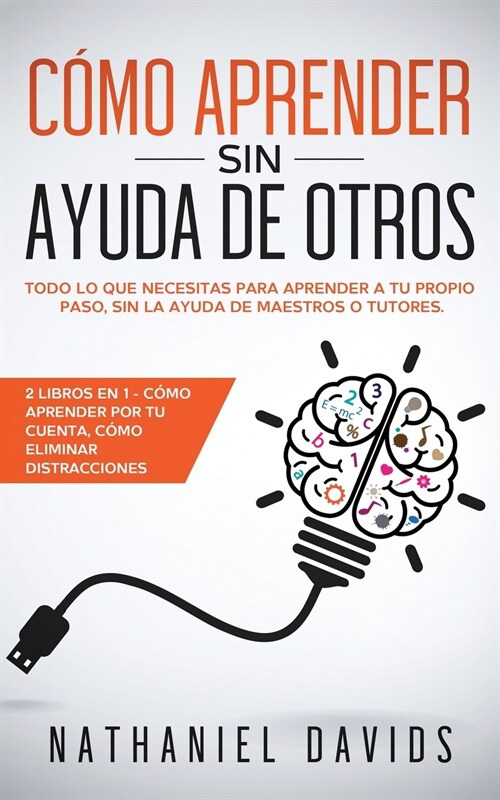 Cómo Aprender sin Ayuda de Otros (Paperback)