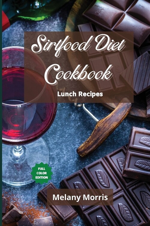 Sirtfood Diet Cookbook Lunch Recipe (Paperback)