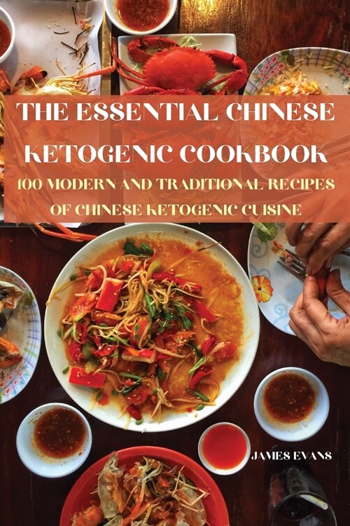 THE ESSENTIAL CHINESE KETOGENIC COOKBOOK (Paperback)