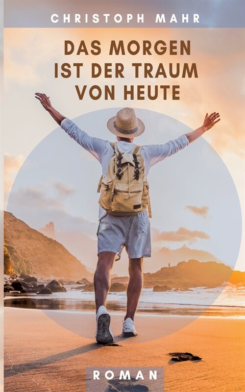 Das Morgen ist der Traum von heute (Paperback)