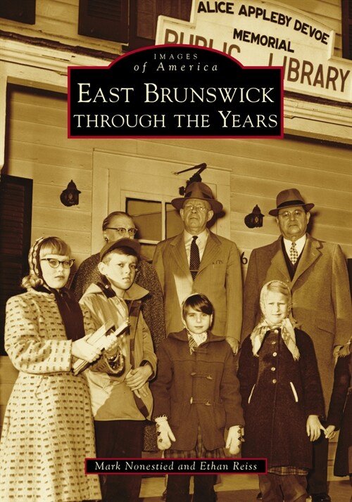 East Brunswick Through the Years (Paperback)