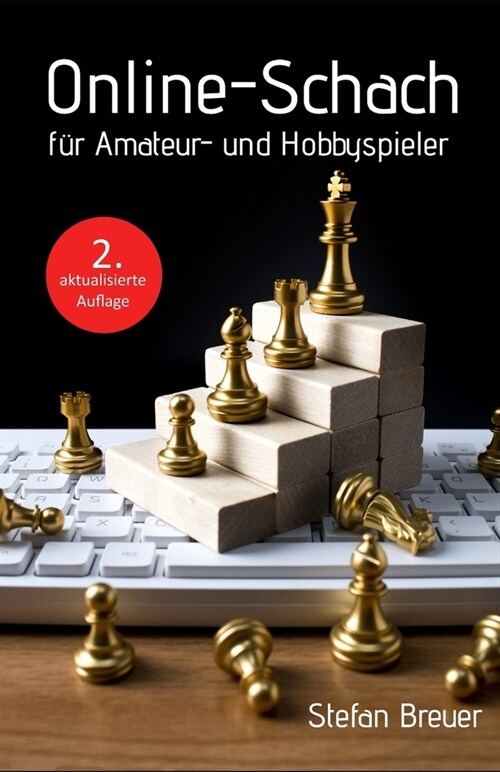 Online-Schach f? Amateur- und Hobbyspieler (2. aktualisierte Auflage) (Paperback)