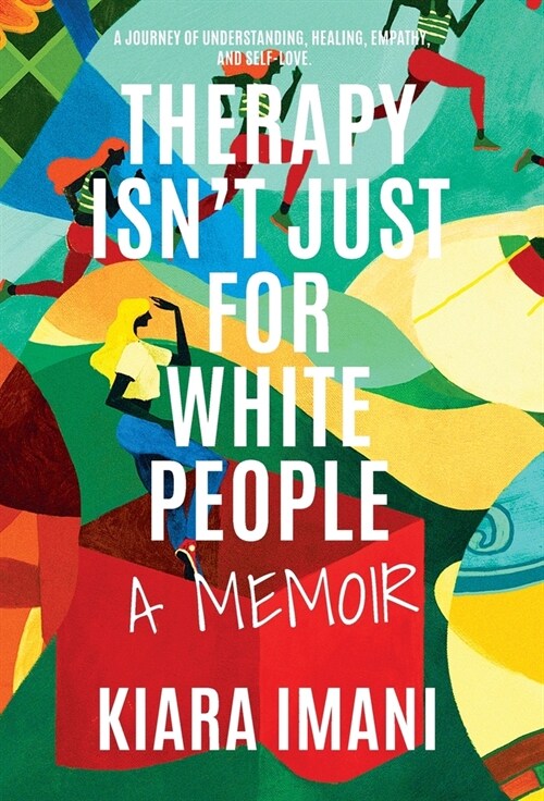 Therapy Isnt Just for White People (Hardcover)