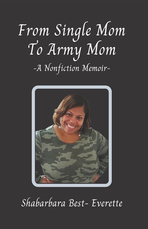 From Single Mom To Army Mom (Paperback)