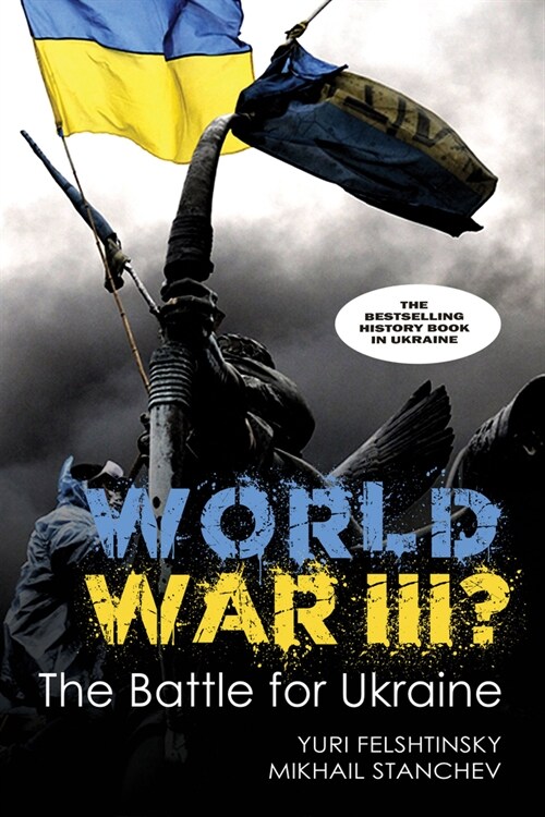 World War III?: Putins Battle for Ukraine (Paperback)