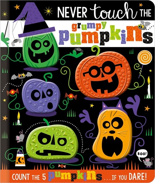 Never Touch the Grumpy Pumpkins (Board Books)