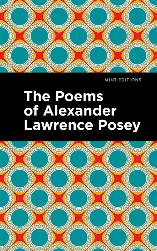 The Poems of Alexander Lawrence Posey (Paperback)