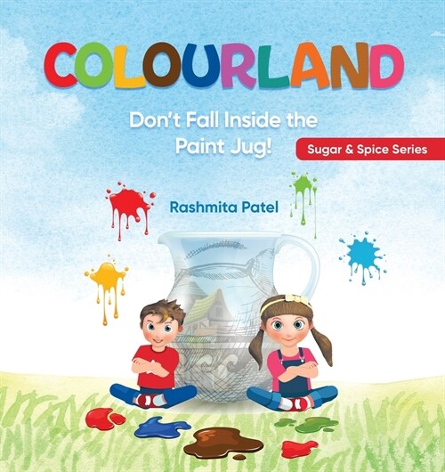 Colourland: Dont Fall inside the Paint Jug! (Paperback)