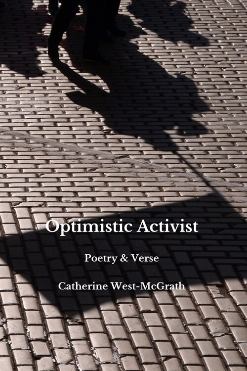 Optimistic Activist: Poetry and Verse (Paperback)