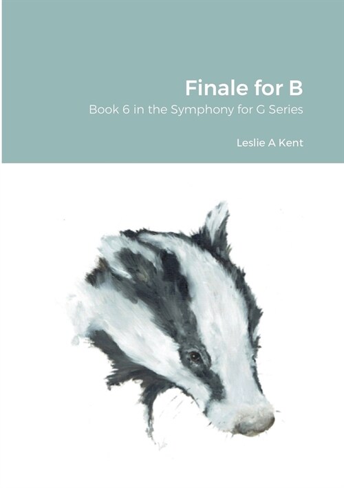 Finale for B: Book 6 in the Symphony for G Series (Paperback)