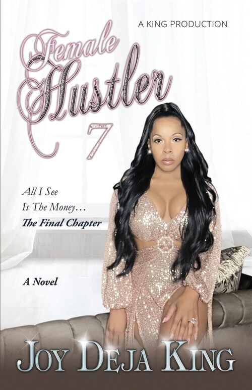 Female Hustler: All I See Is The Money (Paperback)