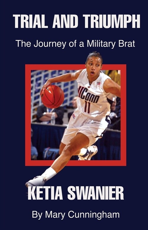 Trial and Triumph: The Journey of a Military Brat Ketia Swanier (Paperback)