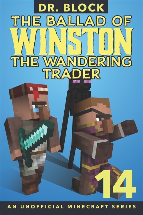 The Ballad of Winston the Wandering Trader, Book 14 (Paperback)