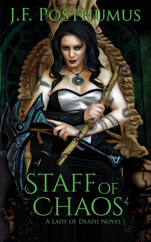 Staff of Chaos: Book Three of the Lady of Death (Paperback)