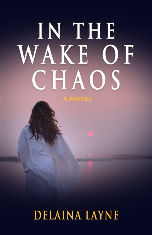 In the Wake of Chaos (Paperback)