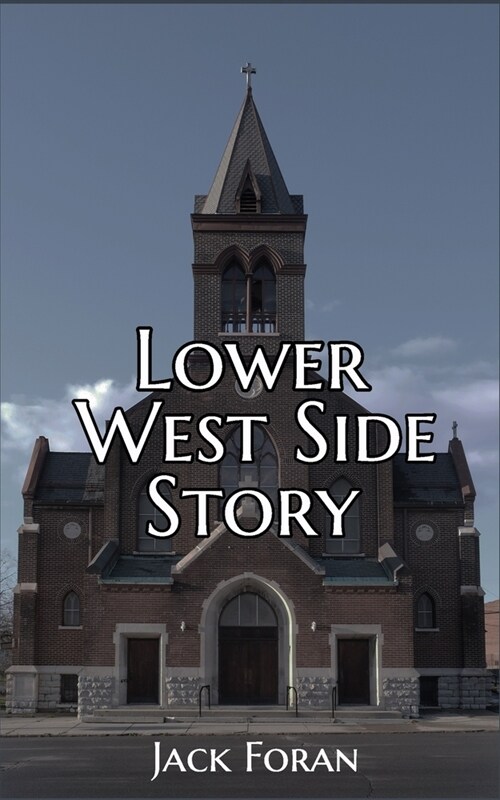 Lower West Side Story (Paperback)