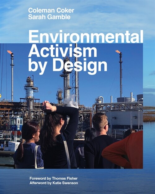 Environmental Activism by Design (Paperback)