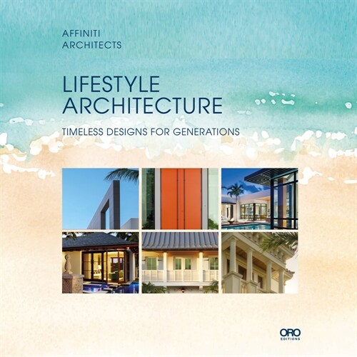 Lifestyle Architecture: Affiniti Architects (Hardcover)