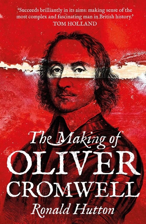 The Making of Oliver Cromwell (Paperback)