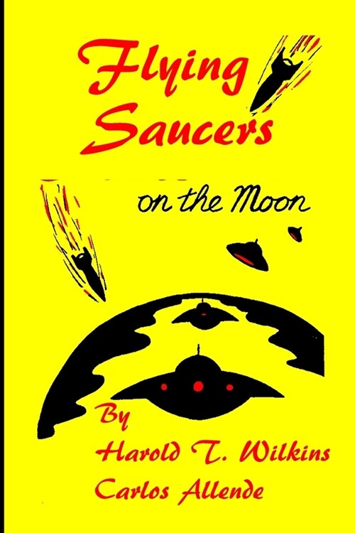 Flying Saucers on the moon (Paperback)