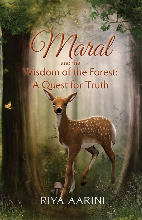 Maral and the Wisdom of the Forest: A Quest for Truth (Paperback)