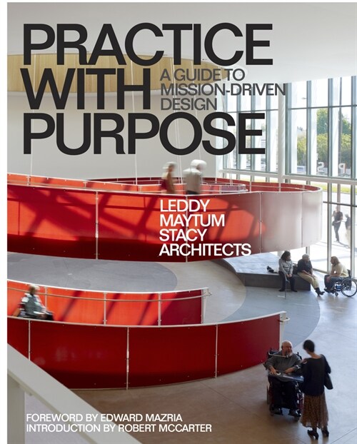 Practice with Purpose: A Guide to Mission-Driven Design (Paperback)