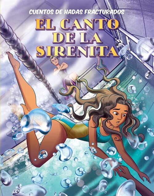 El Canto de la Sirenita (the Little Mermaids Song) (Library Binding)