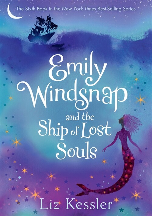 Emily Windsnap and the Ship of Lost Souls: #6 (Library Binding)