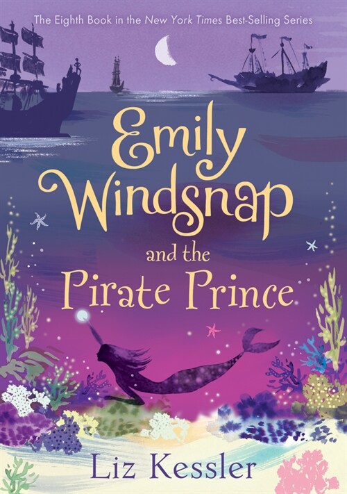 Emily Windsnap and the Pirate Prince: #8 (Library Binding)