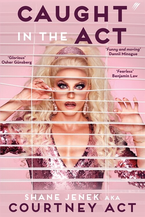 Caught in the ACT: A Memoir by Courtney ACT (Hardcover)