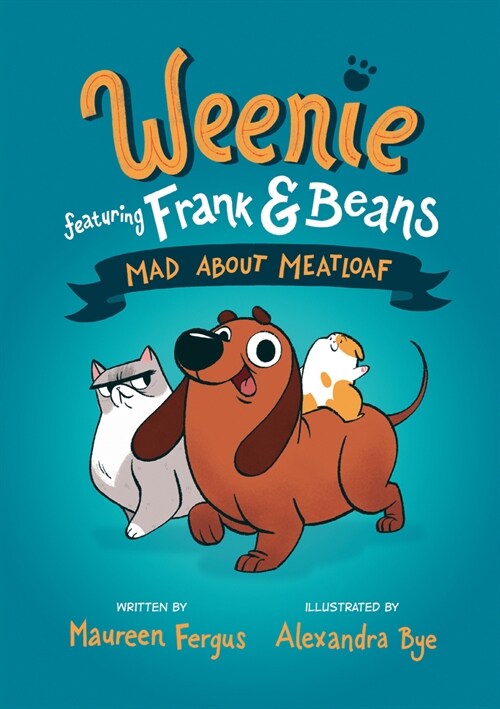 Mad about Meatloaf (Weenie Featuring Frank and Beans Book #1) (Paperback)