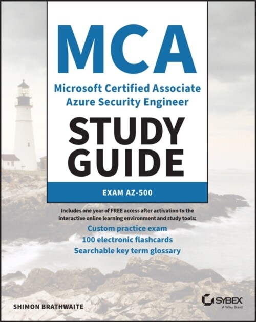 MCA Microsoft Certified Associate Azure Security Engineer Study Guide: Exam Az-500 (Paperback)