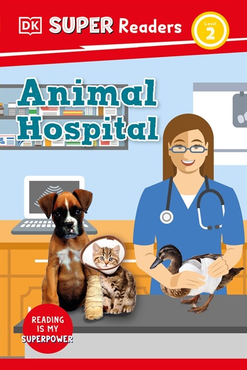 DK Super Readers Level 2 Animal Hospital (Hardcover)