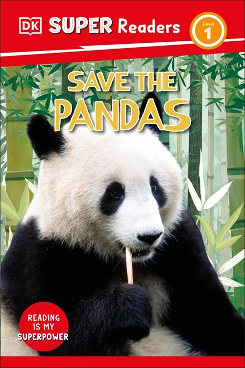 DK Super Readers Level 1 Save the Pandas (Paperback)