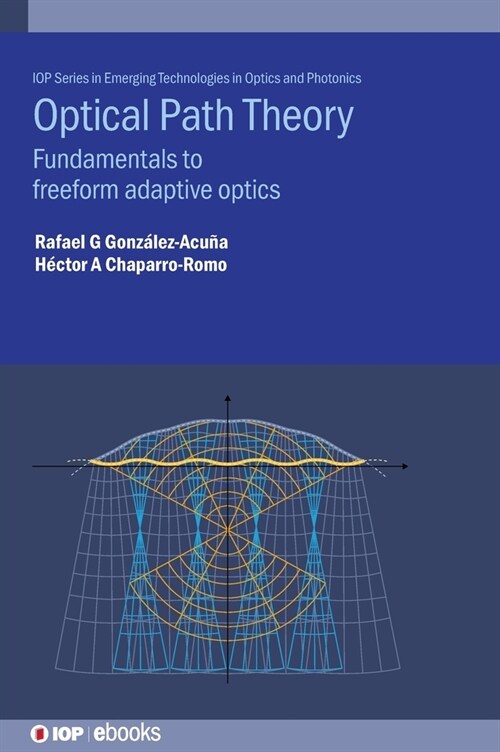 Optical Path Theory : Fundamentals to freeform adaptive optics (Hardcover)