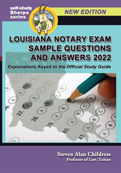 Louisiana Notary Exam Sample Questions and Answers 2022: Explanations Keyed to the Official Study Guide (Paperback)