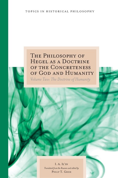The Philosophy of Hegel as a Doctrine of the Concreteness of God and Humanity: Volume Two: The Doctrine of Humanity Volume 2 (Paperback)