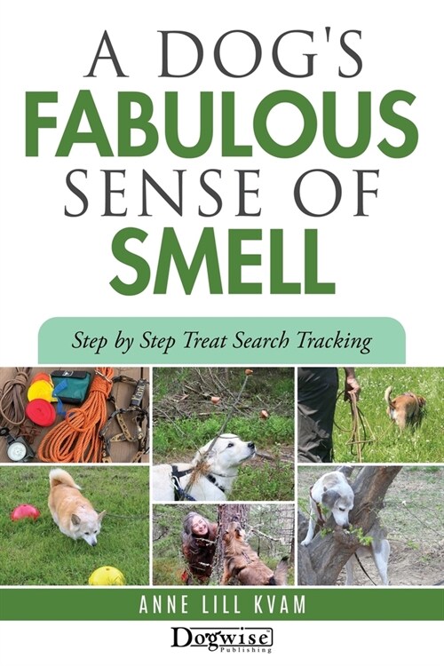 A Dogs Fabulous Sense of Smell (Paperback)